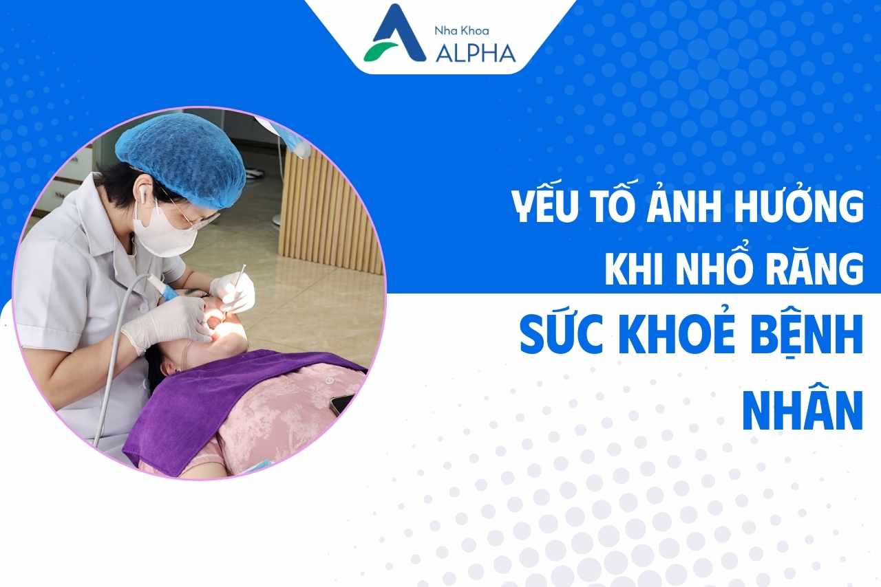 Những yếu tố ảnh hưởng đến an toàn khi nhổ 4 răng khôn - Tình trạng sức khoẻ bệnh nhân